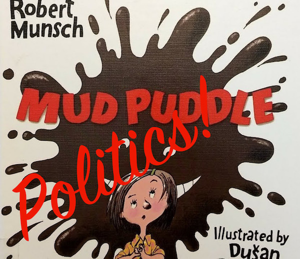 Mud puddle politics